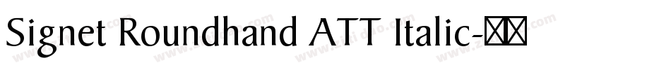 Signet Roundhand ATT Italic字体转换